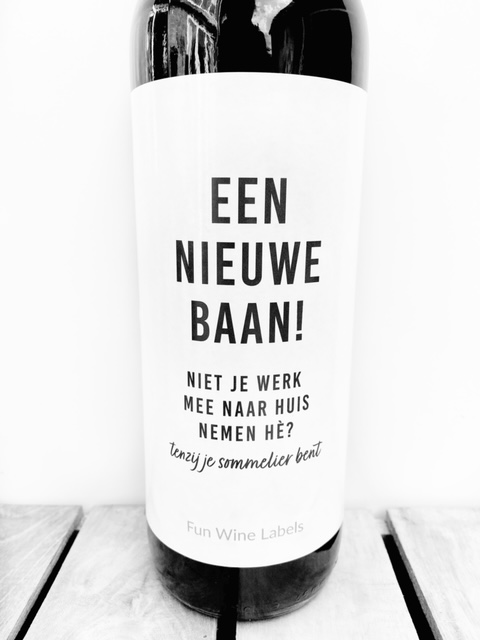 wijnetiket nieuwe baan, origineel cadeau voor je collega of vriendin met een nieuwe baan