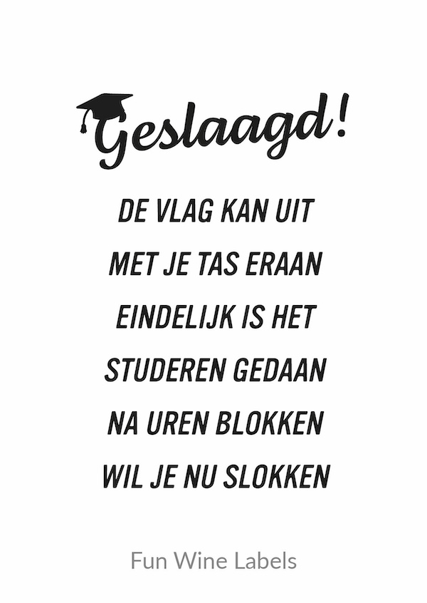 Wijnetiket Geslaagd Slokken kun je plakken op elke fles drank voor een geweldig cadeau voor de geslaagde
